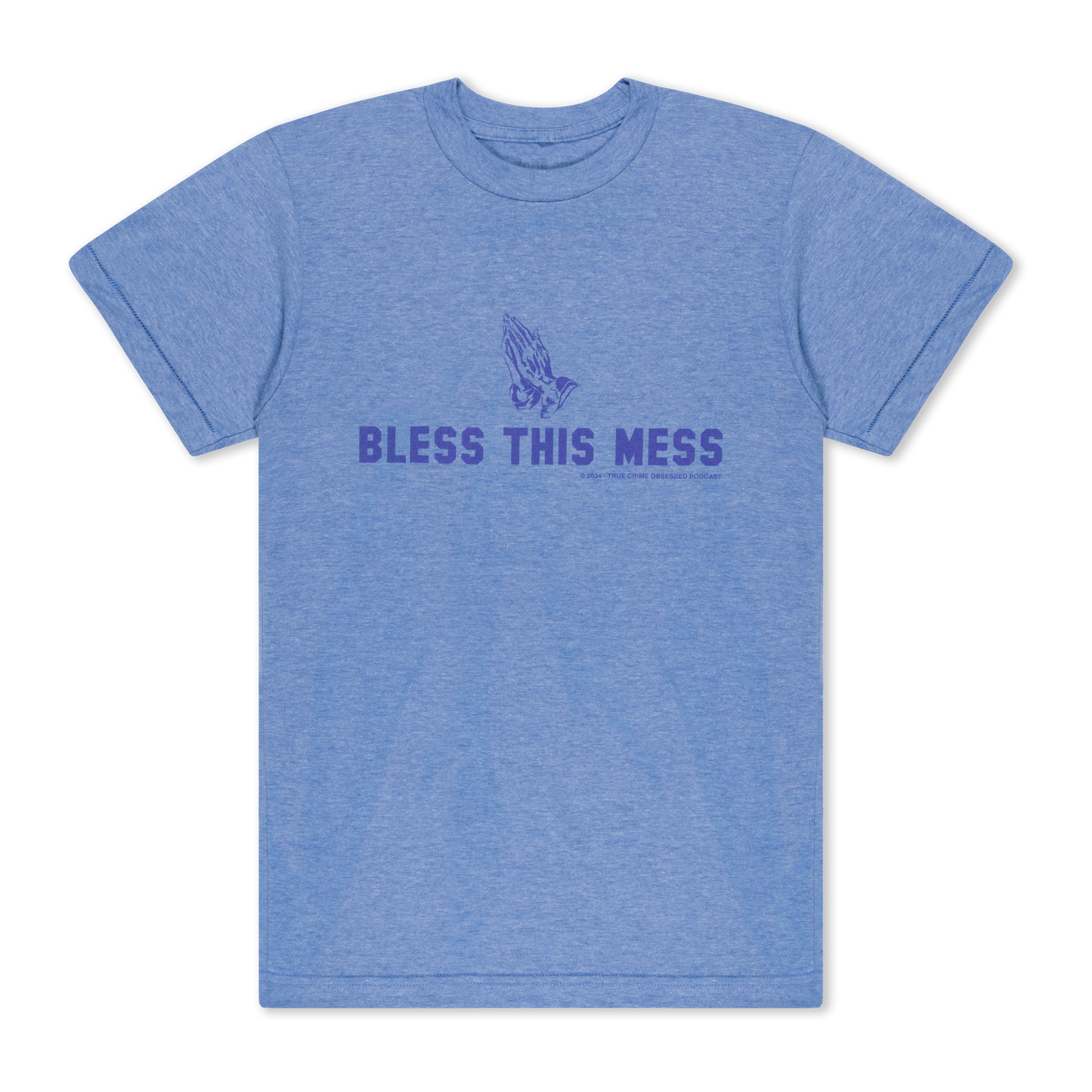 Bless This Mess Blue Tee