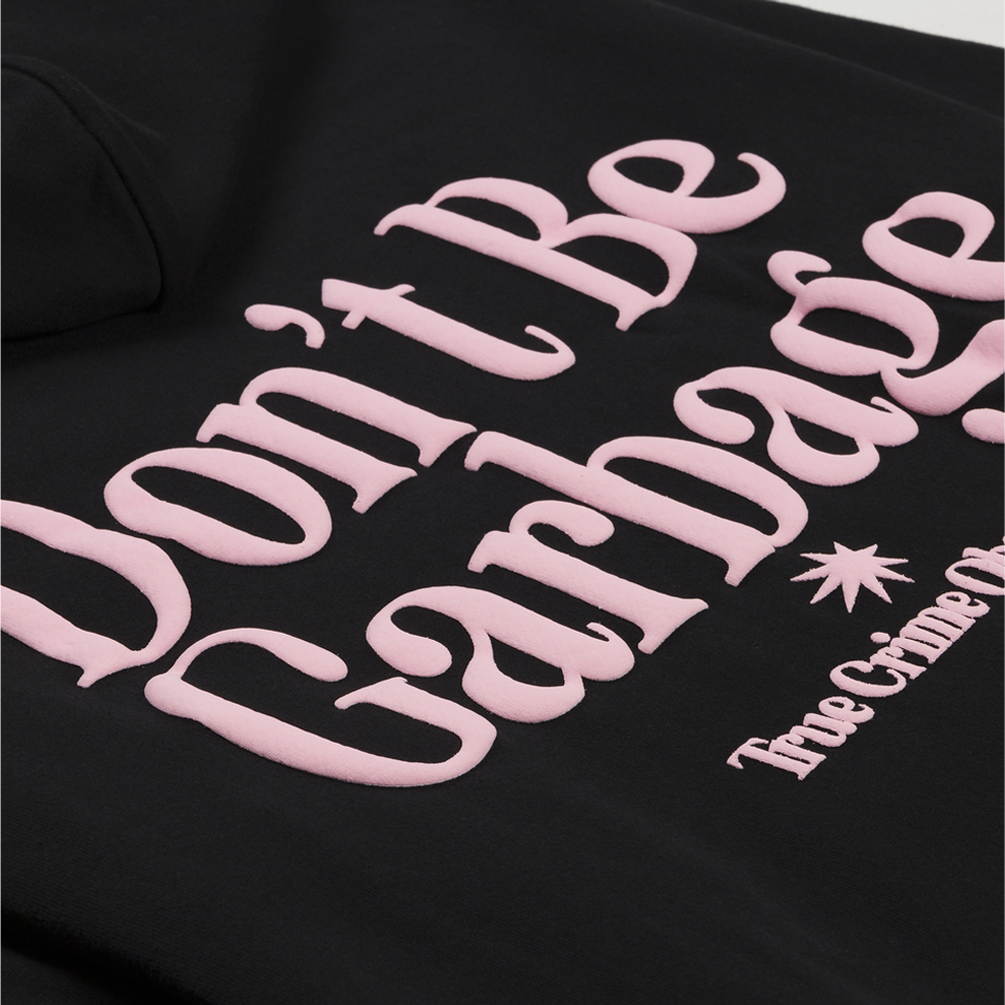 Don't Be Garbage Black Hoodie